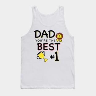 Dad you are the best - Father's day Tank Top